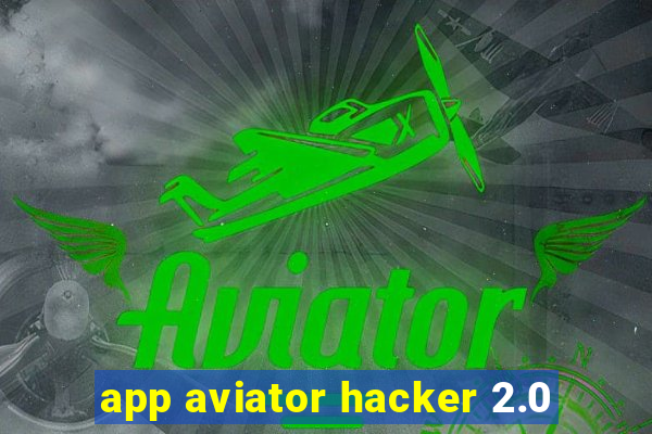 app aviator hacker 2.0